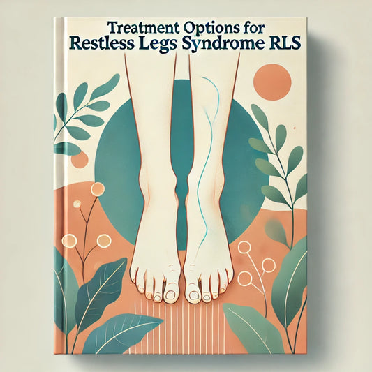 Illustrated cover for Treatment Options for Restless Legs Syndrome (RLS) with soothing blue and green hues, highlighting RLS care and treatments.